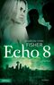 Echo 8 Cover des Buches Echo 8 (ISBN: 9783941408876)