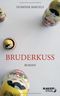 Bruderkuss Cover des Buches Bruderkuss (ISBN: 9783941552005)