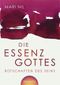 Die Essenz Gottes Cover des Buches Die Essenz Gottes (ISBN: 9783941837355)