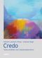 Credo Cover des Buches Credo (ISBN: 9783942208819)