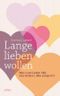 Lange lieben wollen Cover des Buches Lange lieben wollen (ISBN: 9783942208833)