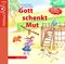 Gott schenkt Mut Cover des Buches Gott schenkt Mut (ISBN: 9783942258647)