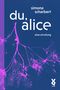 du, alice Cover des Buches du, alice (ISBN: 9783942375689)