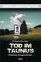 Tod im Taunus Cover des Buches Tod im Taunus (ISBN: 9783942446211)