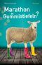 Marathon in Gummistiefeln? Cover des Buches Marathon in Gummistiefeln? (ISBN: 9783942509787)