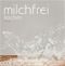 Milchfrei kochen Cover des Buches Milchfrei kochen (ISBN: 9783942637091)