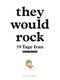 they would rock Cover des Buches they would rock (ISBN: 9783943061369)