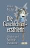 Die Geschichtenerzählerin Cover des Buches Die Geschichtenerzählerin (ISBN: 9783943650150)