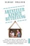 Abenteuer Kinderbetreuung Cover des Buches Abenteuer Kinderbetreuung (ISBN: 9783944251073)