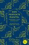 Der perfekte Mantel Cover des Buches Der perfekte Mantel (ISBN: 9783944296296)