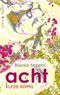 acht Cover des Buches acht (ISBN: 9783944359397)