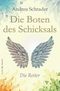 Die Boten des Schicksals - Die Reiter Cover des Buches Die Boten des Schicksals - Die Reiter (ISBN: 9783944359502)