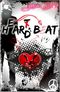 Heart Hard Beat / H(e)ar(t)d Beat Cover des Buches Heart Hard Beat / H(e)ar(t)d Beat (ISBN: 9783944421537)