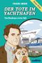 Der Tote im Yachthafen Cover des Buches Der Tote im Yachthafen (ISBN: 9783944459264)