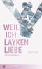 Weil ich Layken liebe Cover des Buches Weil ich Layken liebe (ISBN: 9783944668482)