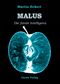 MALUS – Die fatale Intelligenz Cover des Buches MALUS – Die fatale Intelligenz (ISBN: 9783944873183)