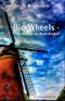 Big Wheels: Die Mühlen der Gerechtigkeit Cover des Buches Big Wheels: Die Mühlen der Gerechtigkeit (ISBN: 9783944896892)