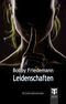 Leidenschaften Cover des Buches Leidenschaften (ISBN: 9783944935249)
