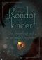 Kondorkinder Cover des Buches Kondorkinder (ISBN: 9783945045459)