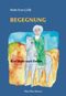 Begegnung Cover des Buches Begegnung (ISBN: 9783945177969)