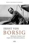 Ernst von Borsig: Märkischer Gutsherr und Gegner des Nationalsozialismus Cover des Buches Ernst von Borsig: Märkischer Gutsherr und Gegner des Nationalsozialismus (ISBN: 9783945256251)