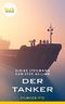Der Tanker Cover des Buches Der Tanker (ISBN: 9783945298770)