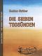 Die sieben Todsünden Cover des Buches Die sieben Todsünden (ISBN: 9783945346822)