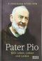Pater Pio: Sein Leben, Lieben und Leiden Cover des Buches Pater Pio: Sein Leben, Lieben und Leiden (ISBN: 9783945401897)