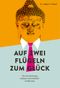 Auf zwei Flügeln zum Glück Cover des Buches Auf zwei Flügeln zum Glück (ISBN: 9783945731017)