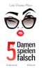 5 Damen spielen falsch Cover des Buches 5 Damen spielen falsch (ISBN: 9783945932476)