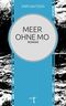 Meer ohne Mo Cover des Buches Meer ohne Mo (ISBN: 9783946086482)