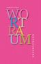 WortRaum Cover des Buches WortRaum (ISBN: 9783946112006)