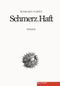 Schmerz.Haft Cover des Buches Schmerz.Haft (ISBN: 9783946112891)