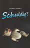 Schuldig? Cover des Buches Schuldig? (ISBN: 9783946256007)