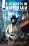 Blutspuren im Hyperraum Cover des Buches Blutspuren im Hyperraum (ISBN: 9783946348436)