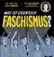 Was ist eigentlich Faschismus ? Cover des Buches Was ist eigentlich Faschismus ? (ISBN: 9783946593638)