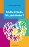 Ich , Du, Er, Sie, Es, Wir "sind alle eins"! Cover des Buches Ich , Du, Er, Sie, Es, Wir "sind alle eins"! (ISBN: 9783946810001)
