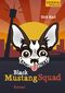 BLACK MUSTANG SQUAD Cover des Buches BLACK MUSTANG SQUAD (ISBN: 9783946834908)