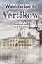 Waldsterben in Vertikow Cover des Buches Waldsterben in Vertikow