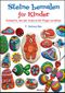 Steine bemalen für Kinder: Motive, die der Kreativität Flügel verleihen Cover des Buches Steine bemalen für Kinder: Motive, die der Kreativität Flügel verleihen (ISBN: 9783947021178)