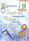 Sophies magische Reise durch die Zahlenwelt Cover des Buches Sophies magische Reise durch die Zahlenwelt (ISBN: 9783947062751)