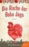 Die Rache der Baba Jaga Cover des Buches Die Rache der Baba Jaga (ISBN: 9783947066407)