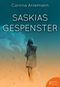 Saskias Gespenster Cover des Buches Saskias Gespenster (ISBN: 9783947066414)