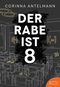 Der Rabe ist 8 Cover des Buches Der Rabe ist 8 (ISBN: 9783947066490)