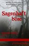 Sagenhaft Böse Cover des Buches Sagenhaft Böse (ISBN: 9783947220502)