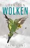 Über den Wolken Cover des Buches Über den Wolken (ISBN: 9783947305018)