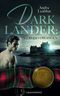 DARKLANDER-Dunkles Verlangen Cover des Buches DARKLANDER-Dunkles Verlangen (ISBN: 9783947361144)