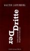 Der Dritte Cover des Buches Der Dritte (ISBN: 9783947404292)