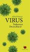 Virus - Todeszone Deutschland: Überleben für eine bessere Zukunft Cover des Buches Virus - Todeszone Deutschland: Überleben für eine bessere Zukunft (ISBN: 9783947786039)