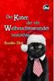 Der Kater, der ein Weihnachtswunder bra(u)chte Cover des Buches Der Kater, der ein Weihnachtswunder bra(u)chte (ISBN: 9783948592974)